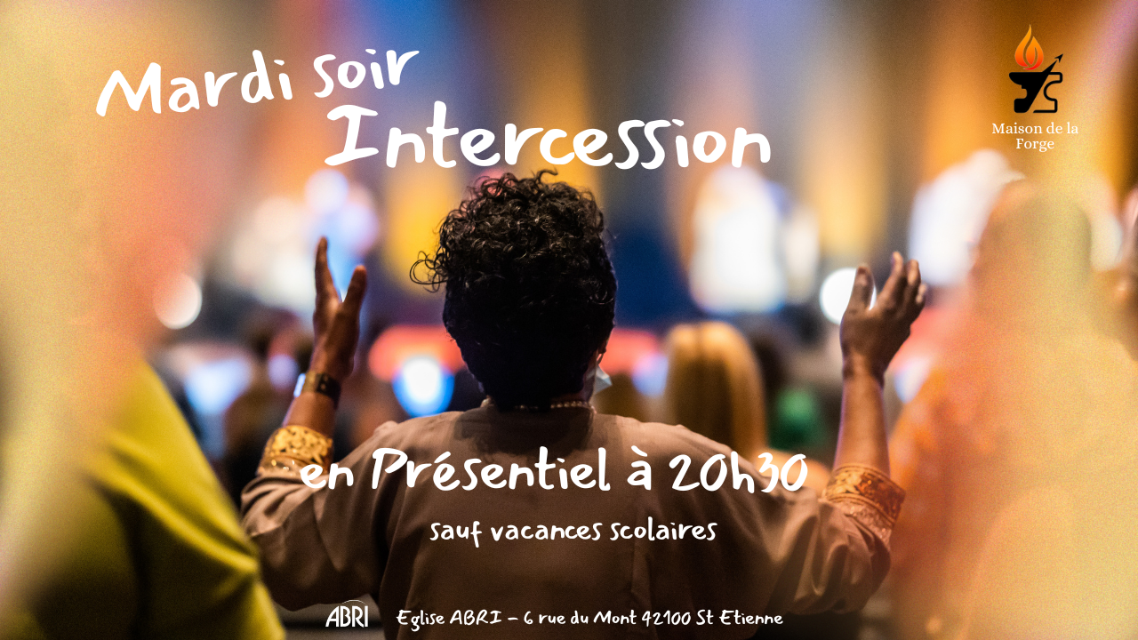 Mardi soir - Intercession
